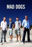 Poster for Mad Dogs