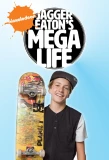 Poster for Jagger Eaton's Mega Life