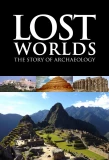 Poster for Lost Worlds: The Story of Archaeology