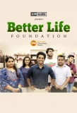 Poster for Better Life Foundation