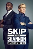 Poster for Skip and Shannon: Undisputed