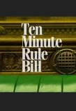 Poster for Ten Minute Rule Bill
