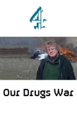 Poster for Our Drugs War