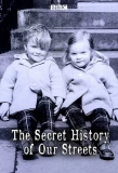 Poster for The Secret History of Our Streets