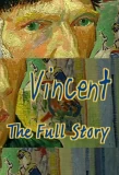 Poster for Vincent - The Full Story