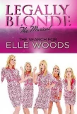 Poster for Legally Blonde the Musical: The Search for Elle Woods