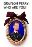 Poster for Grayson Perry: Who Are You?