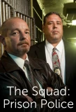 Poster for The Squad: Prison Police