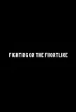 Poster for Fighting on the Frontline
