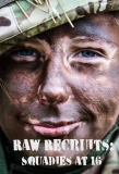 Poster for Raw Recruits: Squaddies at 16