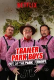 Poster for Trailer Park Boys: Out of the Park: Europe