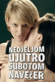 Poster for Nedjeljom ujutro, subotom navečer