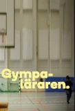 Poster for Gympaläraren