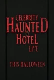 Poster for Celebrity Haunted Hotel Live: Do Not Disturb