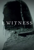 Poster for I, Witness