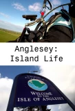 Poster for Anglesey: Island Life