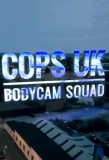 Poster for Cops UK: Bodycam Squad