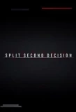 Poster for Split Second Decision