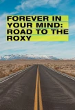 Poster for Forever in Your Mind: Road to the Roxy
