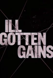 Poster for Ill Gotten Gains