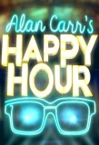Poster for Alan Carr's Happy Hour