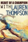 Poster for Heart of a Champion with Lauren Thompson