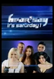 Poster for Hear'Say It's Saturday