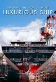 Poster for Building the World's Most Luxurious Ship