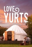 Poster for Love Yurts