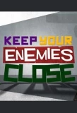 Poster for Keep Your Enemies Close