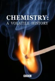 Poster for Chemistry: A Volatile History