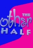 Poster for The Other Half