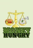 Poster for Money Hungry