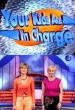 Poster for Your Kids Are in Charge