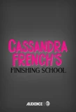 Poster for Cassandra French's Finishing School