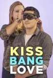 Poster for Kiss Bang Love