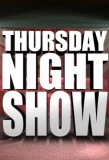 Poster for Thursday Night Show