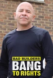 Poster for Bad Builders Bang to Rights