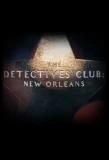 Poster for The Detectives Club: New Orleans