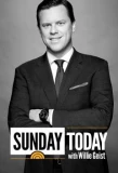 Poster for Sunday TODAY with Willie Geist
