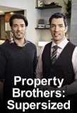 Poster for Property Brothers: Supersized