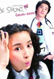 Poster for Be Strong Geum Soon