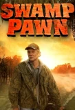 Poster for Swamp Pawn