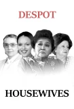 Poster for Despot Housewives