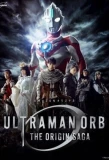 Poster for Ultraman Orb: The Origin Saga