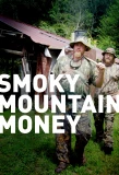 Poster for Smoky Mountain Money
