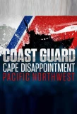 Poster for Coast Guard Cape Disappointment: Pacific Northwest
