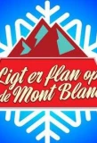 Poster for Ligt er Flan op de Mont Blanc?