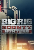 Poster for Big Rig Bounty Hunters