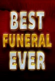 Poster for Best Funeral Ever